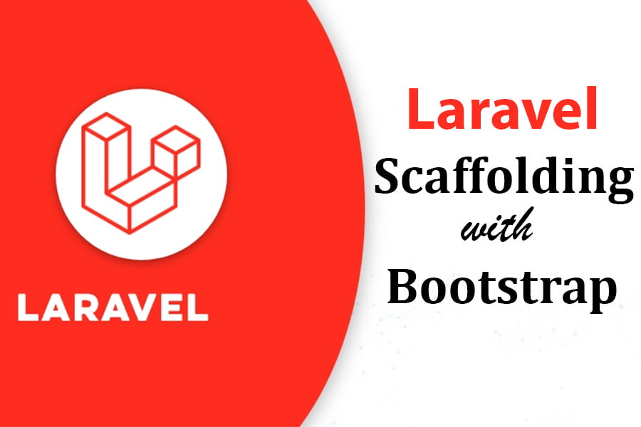 Maximize Your Laravel Development Efficiency with Laravel Bootstrap Scaffolding, React scaffolding, and Vue js Scaffolding